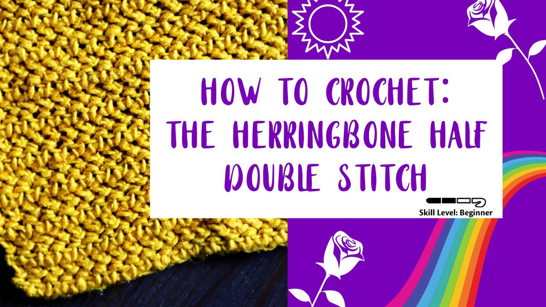 How to Crochet: The Herringbone Half Double Crochet Stitch - Darn Good Yarn