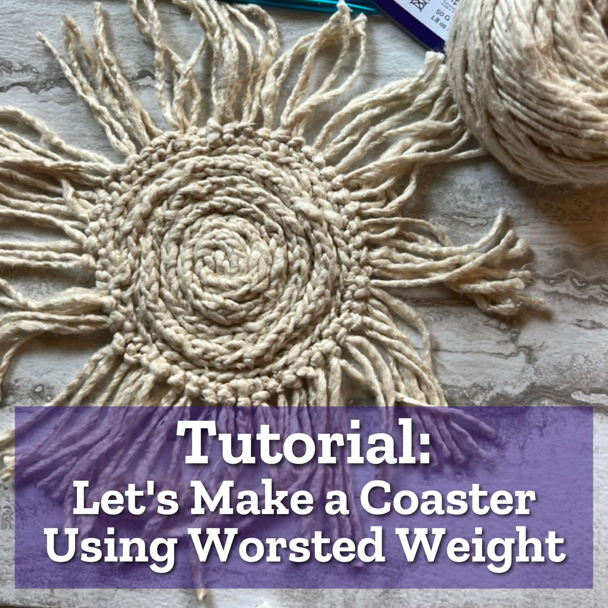 How to Make a Coaster with Worsted Weight - Darn Good Yarn
