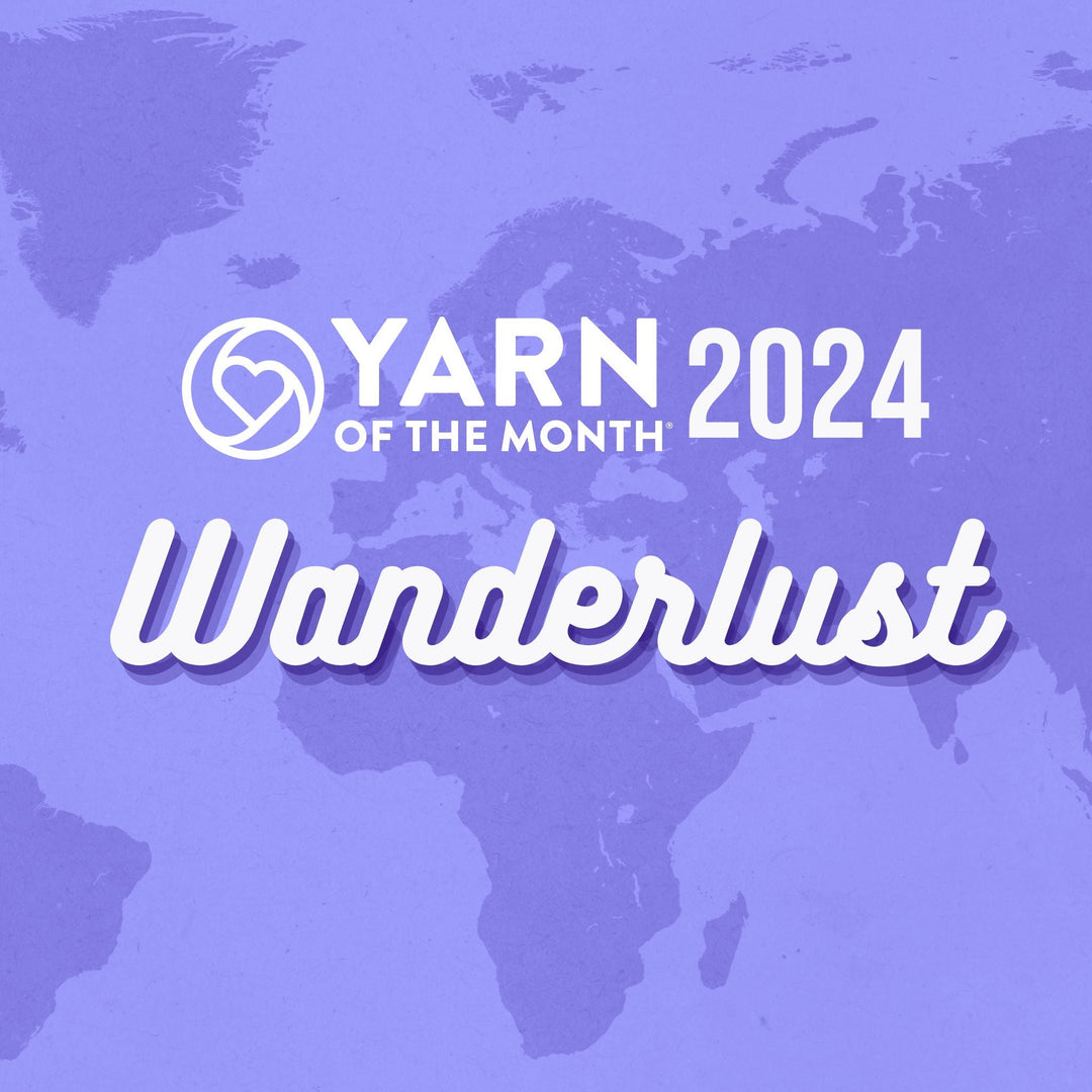 Yarn of the Month 2024: Wanderlust