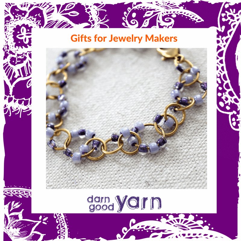 Gifts for Jewelry Makers - Darn Good Yarn