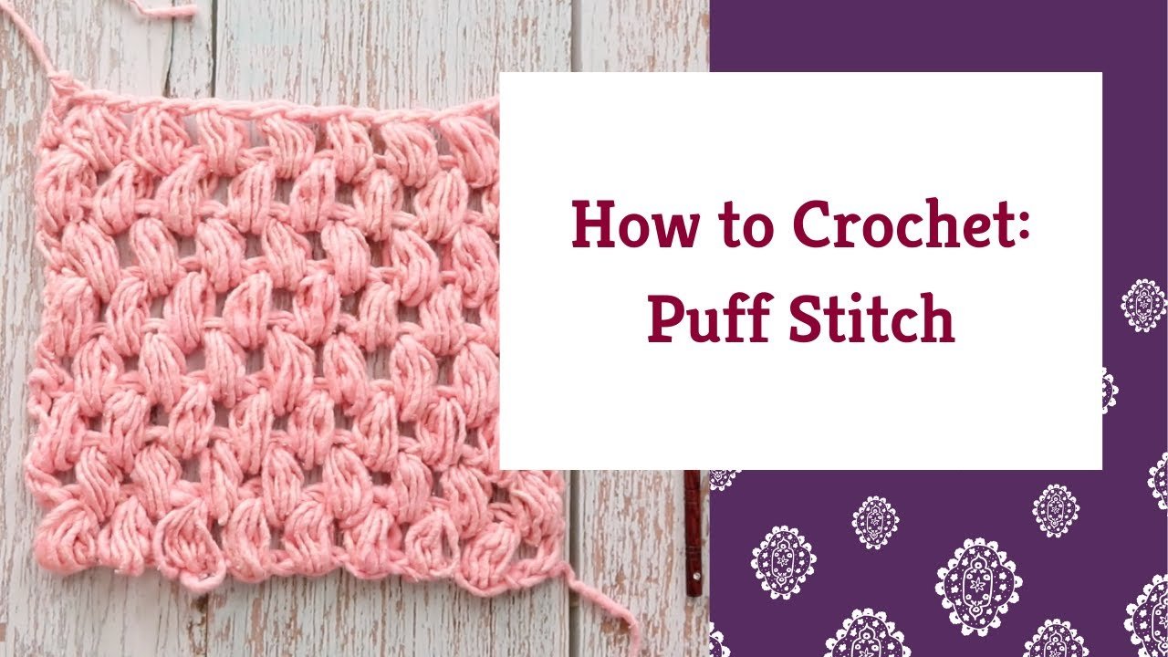 Crochet Puff Stitch - Darn Good Yarn