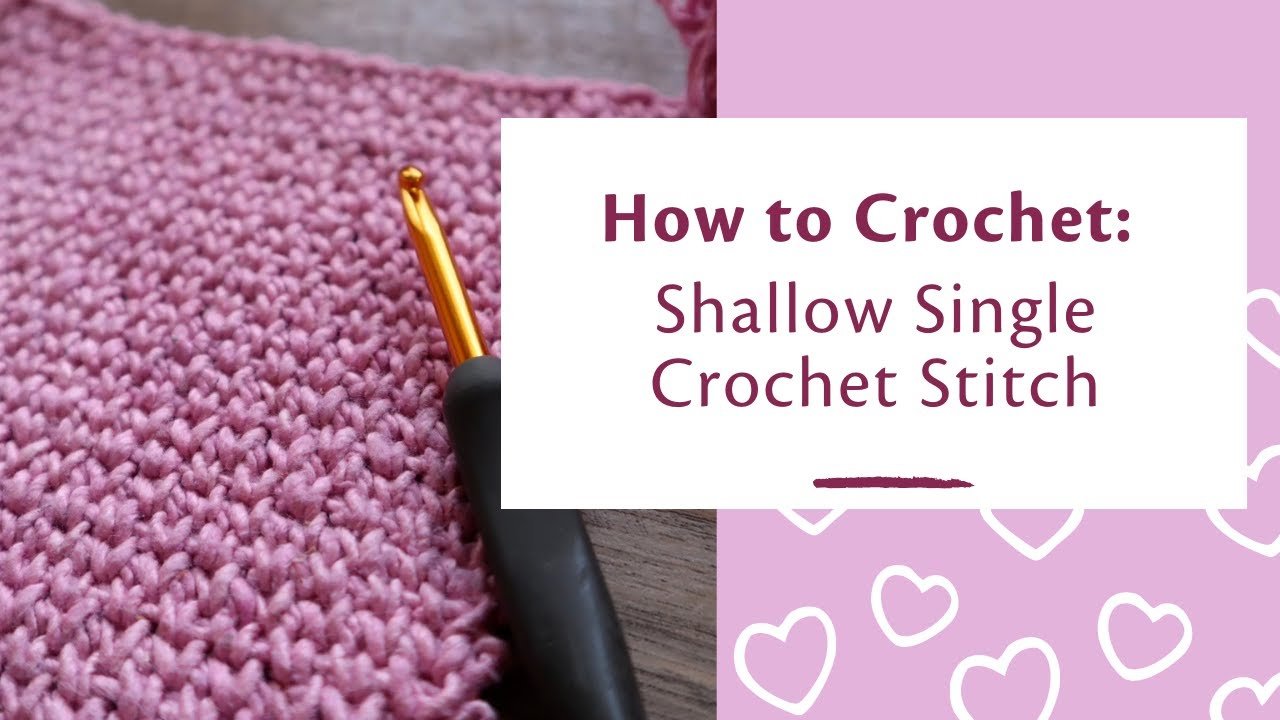Crochet Shallow Single Crochet Stitch - Darn Good Yarn