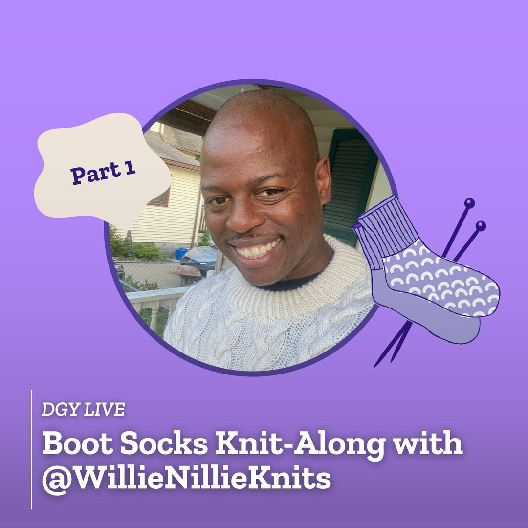 DGY Live: Boot Socks KAL with @WillieNillieKnits