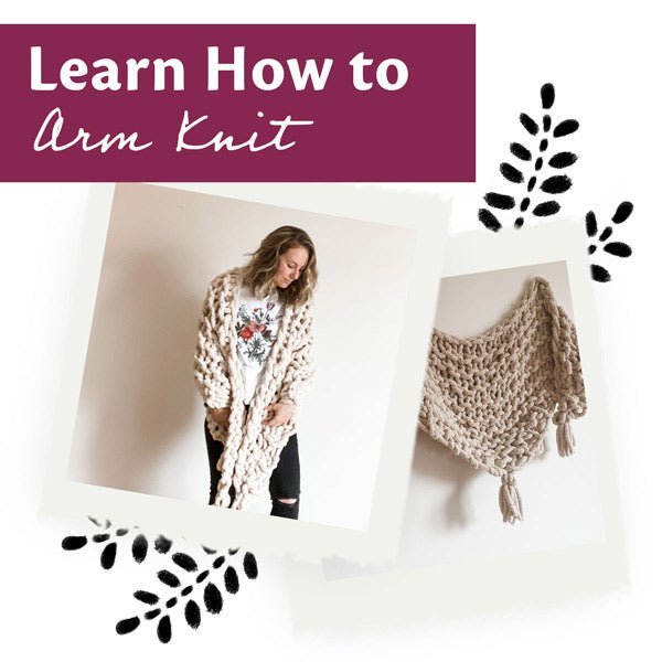 How to Arm Knit a Shawl Using Chunky Yarn - Darn Good Yarn