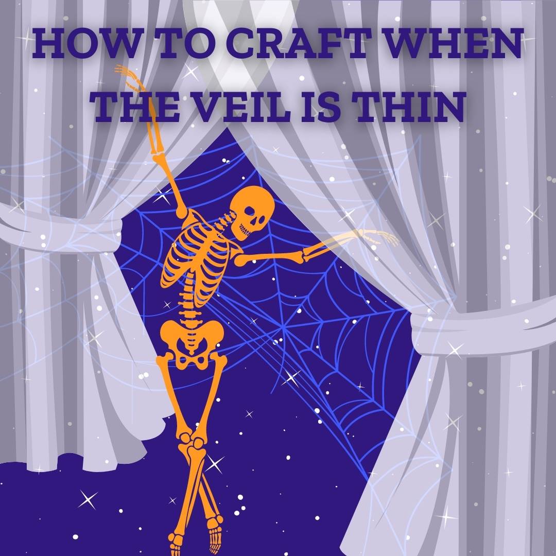 How To Craft When The Veil Is Thin - Darn Good Yarn