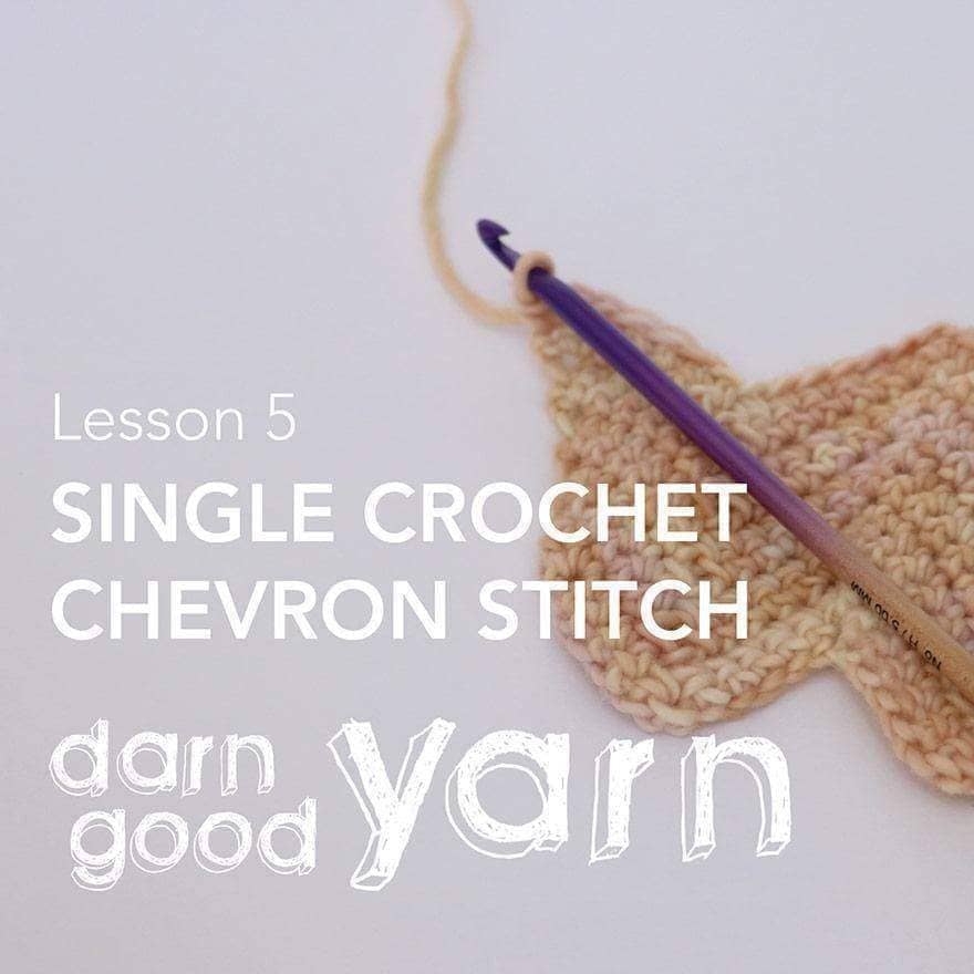 How To Crochet: Single Crochet Chevron Stitch - Darn Good Yarn