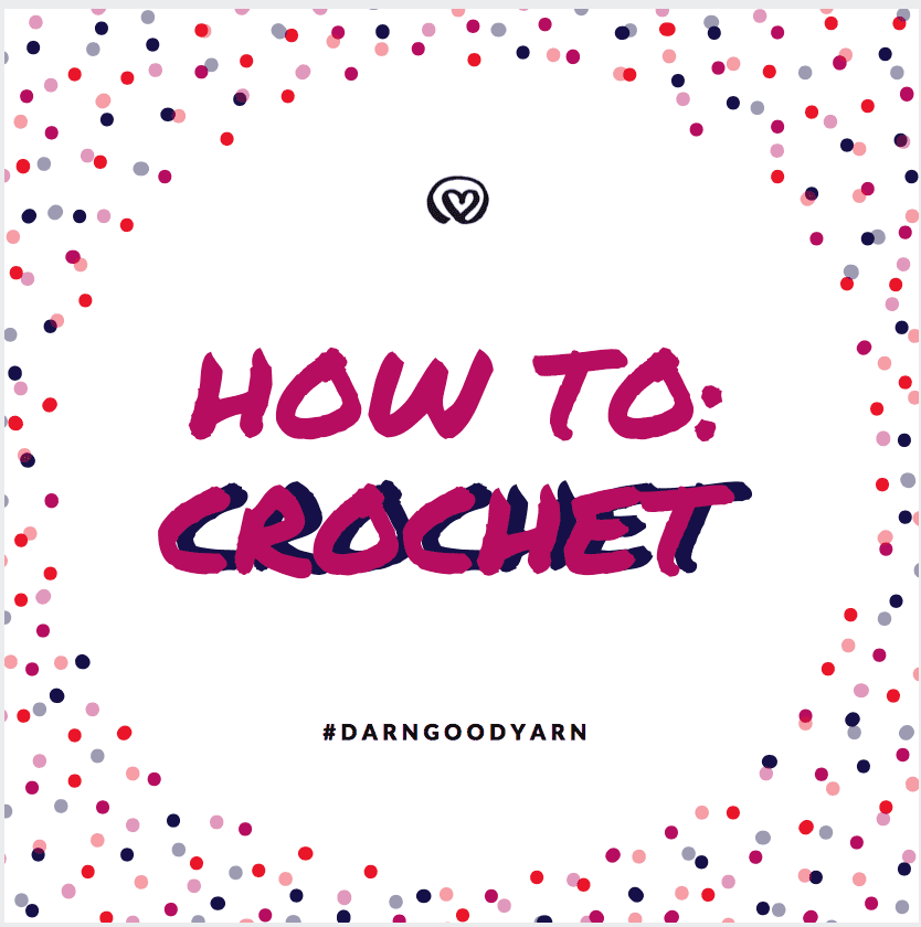 How To Crochet:  Step by Step Guide for Beginners with Video - Darn Good Yarn