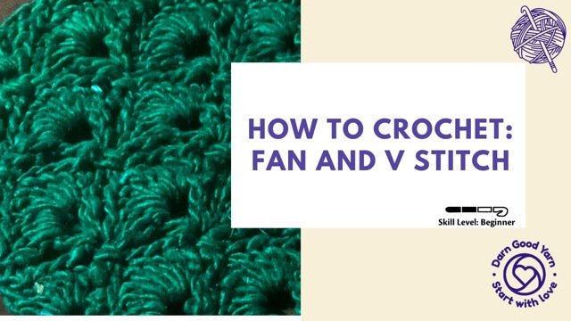 How to Crochet: The Fan and V Stitch - Darn Good Yarn