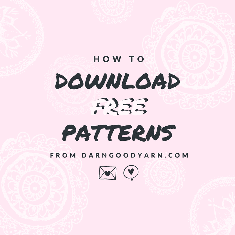 How To Download Free Patterns from Darn Good Yarn - Darn Good Yarn