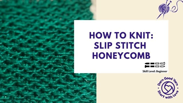 How to Knit: Slip Stitch Honeycomb Pattern - Darn Good Yarn