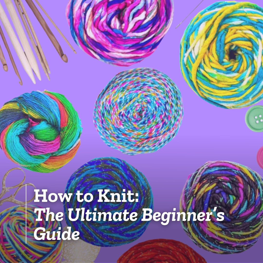 How to Knit: The Ultimate Beginner's Guide - Darn Good Yarn