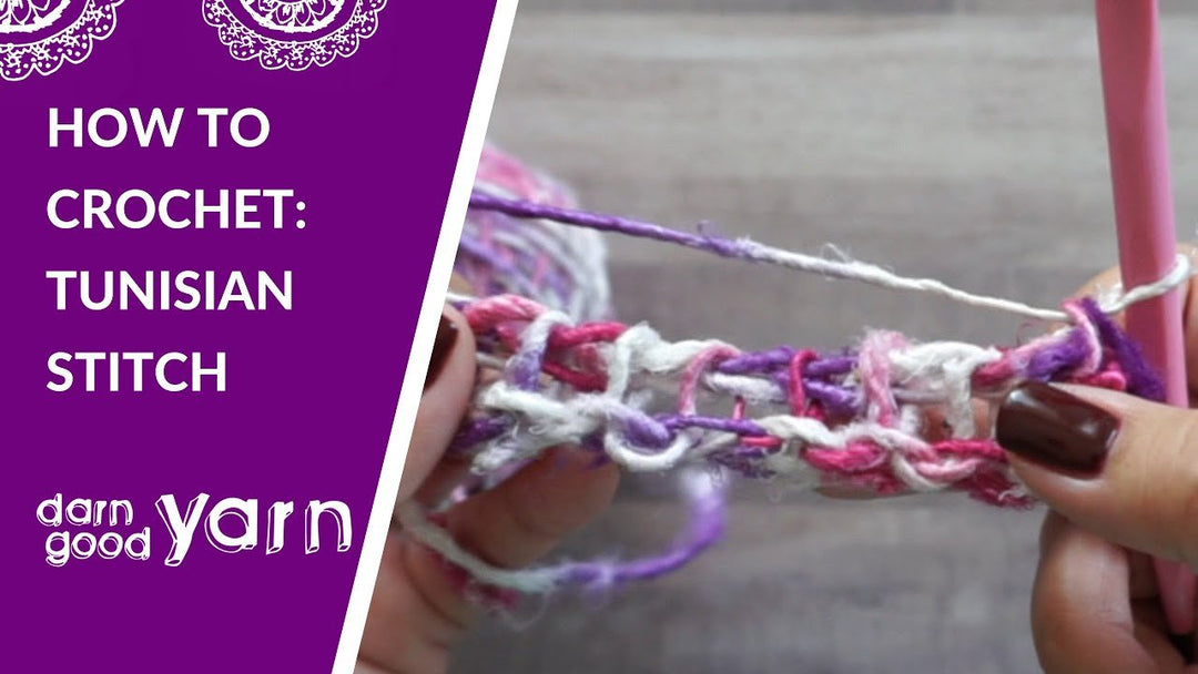 How to Tunisian Crochet Series – Simple Stitches - Darn Good Yarn