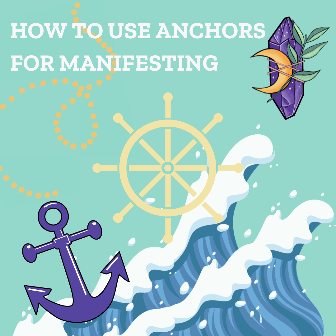 How To Use Anchors For Manifesting - Darn Good Yarn