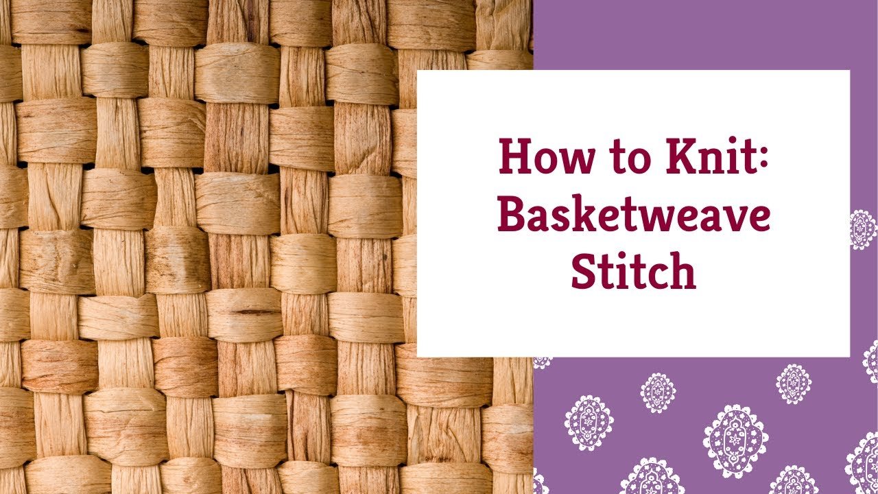 Knit Basketweave Stitch - Darn Good Yarn