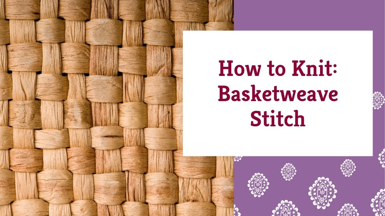 Knit Basketweave Stitch - Darn Good Yarn