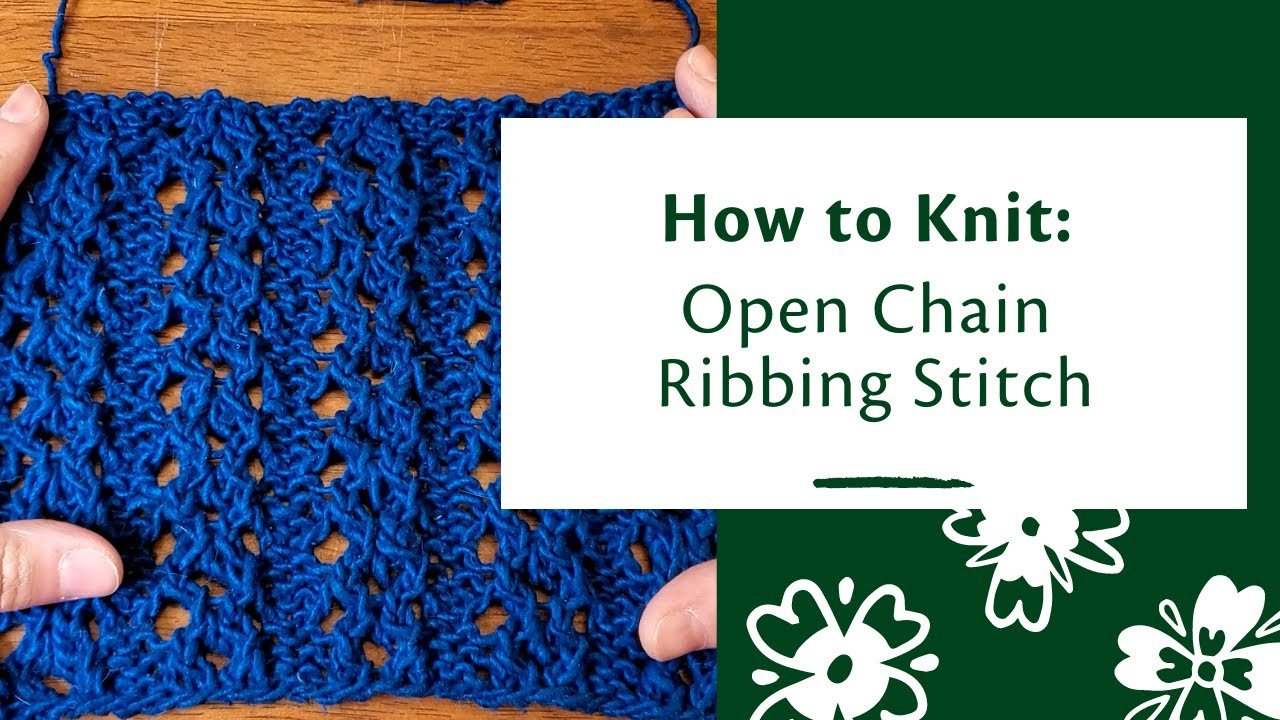 Knit Open Chain Ribbing Stitch - Darn Good Yarn