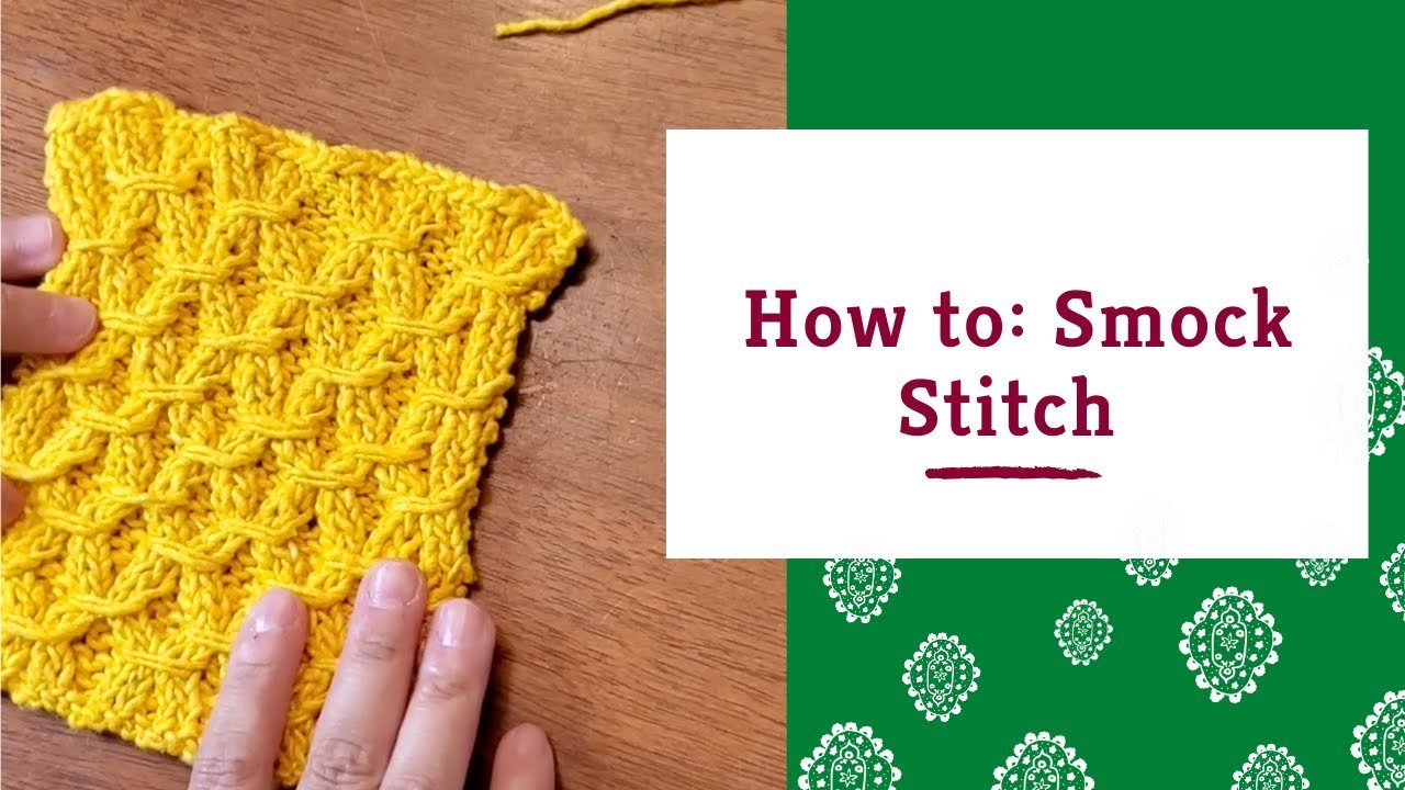 Knit Smock Stitch - Darn Good Yarn