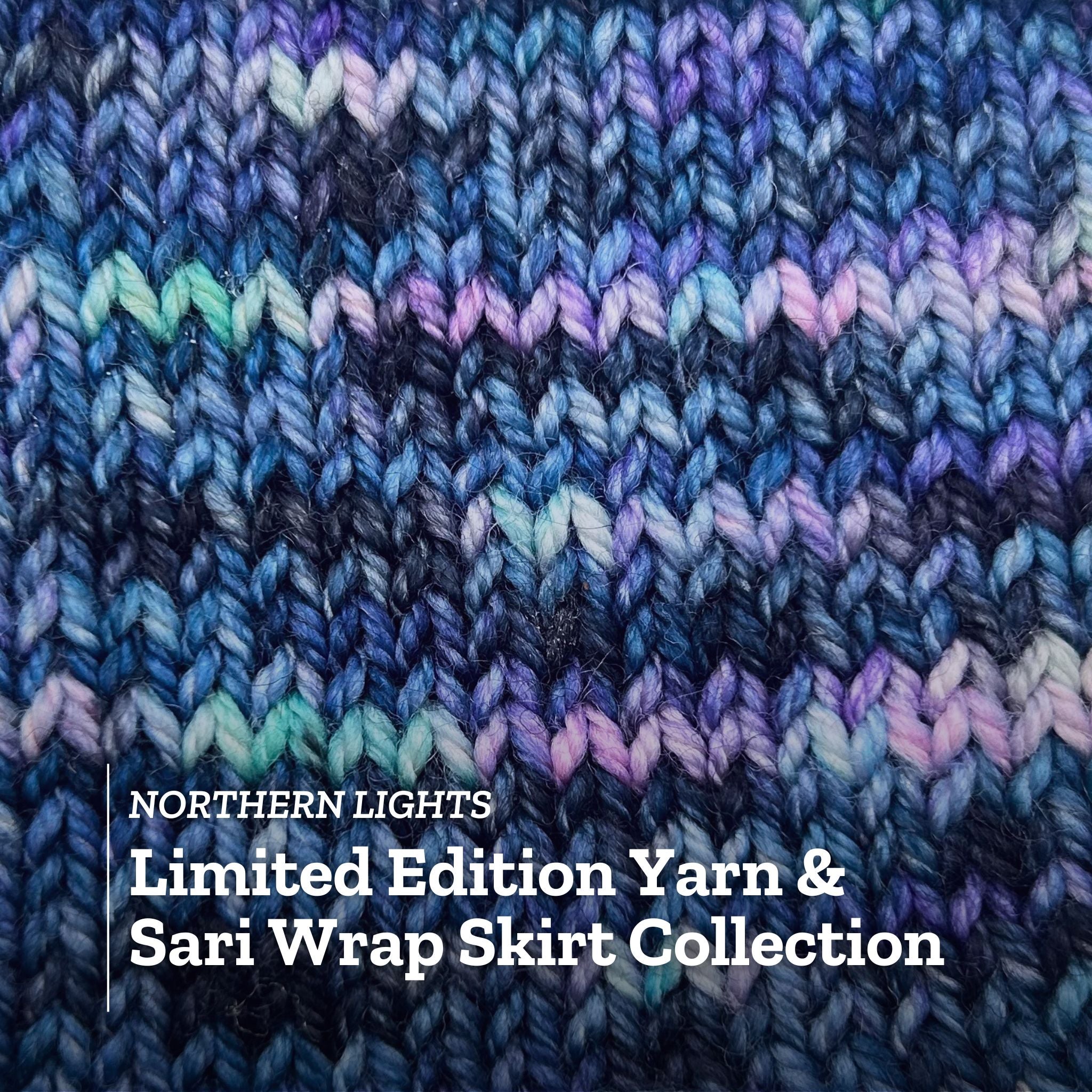 Northern Lights: Limited Edition Yarn & Sari Wrap Skirts