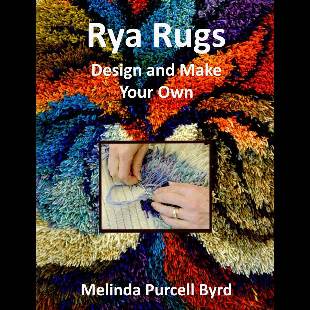 The cover of the book "Rya Rugs." Background is a colorful rug with an abstract tree design worked into it overlaid with a closeup photo of a partially made rug being worked on and the text "Rya Rugs Design and Make Your Own Melinda Purcell Byrd"